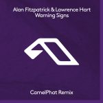 Alan Fitzpatrick, Lawrence Hart – Warning Signs (CamelPhat Remix)