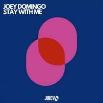 Joey Domingo – Stay With Me