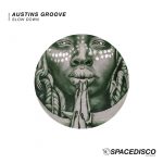 Austins Groove – Slow Down