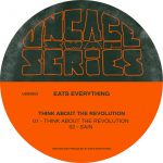 Eats Everything – Think About The Revolution EP