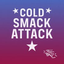 Cold Smack Attack – Big Ball