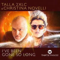 Talla 2xlc, Christina Novelli – I’ve Been Gone So Long (Extended Mix)