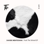 Davide Mentesana – Fuck The School EP