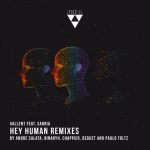 Vallent, Sarria – Hey Human Remixes