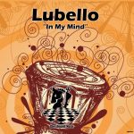 LUBELLO – In My Mind