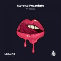 Moreno Pezzolato – We Got You