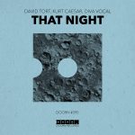 David Tort, Diva Vocal, Kurt Caesar – That Night (Extended Mix)