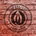 The Checkup – Body High