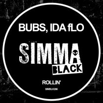 IDA fLO, Bubs – Rollin’