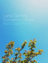 Lana Del Rey – Summertime Sadness (Mass Digital Remix) [EXCLUSIVE]