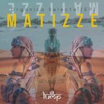 Matizze – Organica Selecta