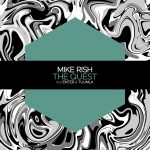 Mike Rish – The Quest