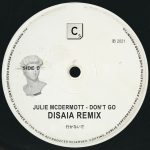 Julie McDermott – Don’t Go (Disaia Remix – Extended Mix)