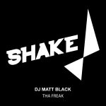 Dj Matt Black – Tha Freak