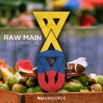 Raw Main – Se Llama Cali