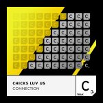 Chicks Luv Us – Connection (Extended Mix)