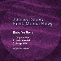 James Deron, Morris Revy – Babe Ye Rona