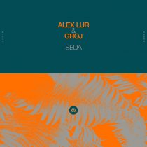 GROJ, Alex Lur – Seda (Extended Mix)