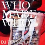 WhoMadeWho – Mermaids (DJ Tennis Remix)