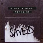 Simon Kidzoo – Toxic EP