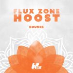 Flux Zone, Hoost – Bounce (Extended Mix)