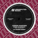 Junior Sanchez, Lee Wilson – Music So Special (feat. Lee Wilson) [LP Giobbi Extended Remix]