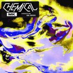 MK – Chemical (MK Remix)