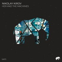 Nikolay Kirov – Her and the Machines