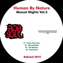 Human By Nature – Mexcal Nights Vol.3