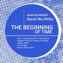 Barrel Wa Afrika – The Beginning Of Time