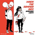 deadmau5, Lights – When The Summer Dies