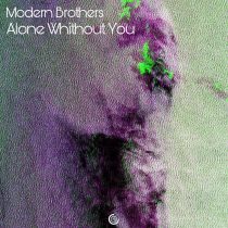 Modern Brothers – Alone Without You