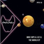 Mike Hips, J.O.T.A. – The World Ep