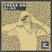 FREAK ON – Blind (Extended Mix)