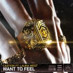 Castion, Laura West – Want To Feel – Extended Mix