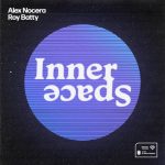 Alex Nocera, Roy Batty – Inner Space – Extended Mix