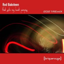 Rod Baksteen – That Gets My Heart Pumping (2021 Remix)