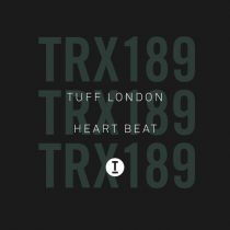 Tuff London – Heart Beat