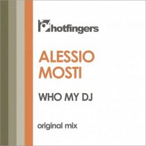 Alessio Mosti – Who My DJ