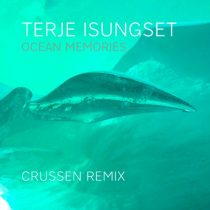 Terje Isungset – Ocean Memories (“Crussen Remix”)