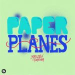 Lucas & Steve, Tungevaag – Paper Planes (Extended Mix)