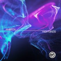 High Minds – Amentia