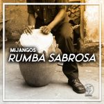 Mijangos – Rumba Sabrosa