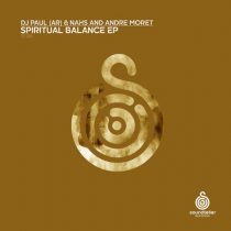 DJ Paul (AR), Andre Moret, NAHS – Spiritual Balance
