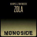 Tom Forester, No Hopes – Zola