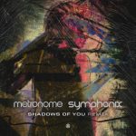 Symphonix, Metronome – Shadows of You (Symphonix Extended Remix)