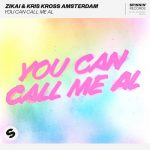 Kris Kross Amsterdam, Zikai – You Can Call Me Al (Extended Mix)