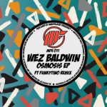 Wez Baldwin – Osmosis EP