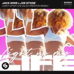 Joe Stone, Jack wins – Light Up My Life (Alex Preston Extended Remix)