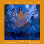 Antonio Lyons, Anthony Oseyemi – We Dance We Pray incl Motherland Remixes